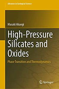 High-Pressure Silicates and Oxides Phase Transition and Thermodynamics
