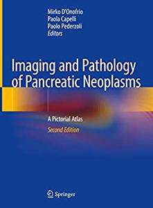 Imaging and Pathology of Pancreatic Neoplasms A Pictorial Atlas, 2nd Edition