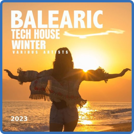 VA - Balearic Tech House Winter 2023 (2022)