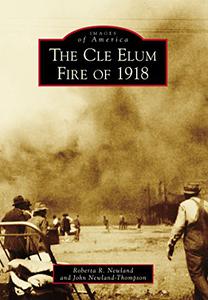 The Cle Elum Fire of 1918