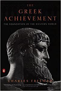 The Greek Achievement The Foundation of the Western World