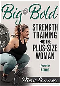 Big & Bold Strength Training for the Plus-Size Woman