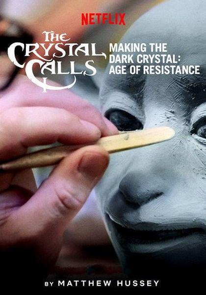   -   :   / The Crystal Calls - Making the Dark Crystal: Age of Resistance (2019) WEBRip 1080p