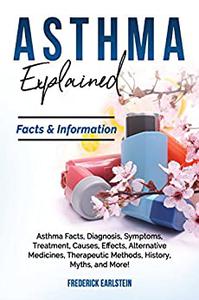 Asthma Explained Asthma Facts, Diagnosis, Symptoms, Treatment