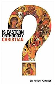 Is Eastern Orthodoxy Christian