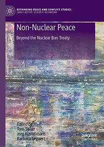 Non-Nuclear Peace Beyond the Nuclear Ban Treaty 