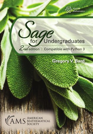 Sage for Undergraduates, 2nd Edition  Compatible with Python 3