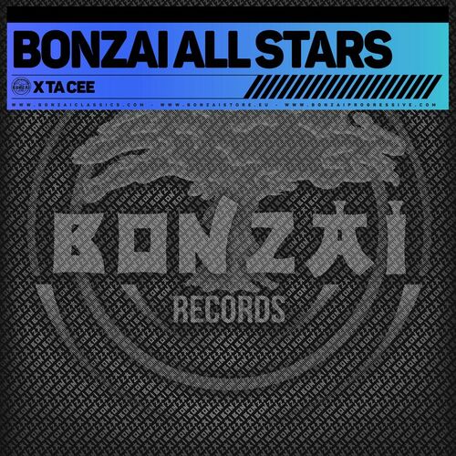 Bonzai All Stars - X Ta Cee (2022)