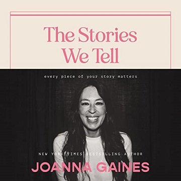 The Stories We Tell Every Piece of Your Story Matters [Audiobook]