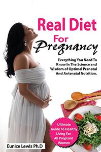 REAL DIET FOR PREGNANCY