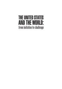 The United States and the World From Imitation to Challenge