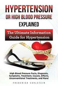 Hypertension Or High Blood Pressure Explaine
