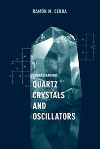 Understanding Quartz Crystals and Oscillators