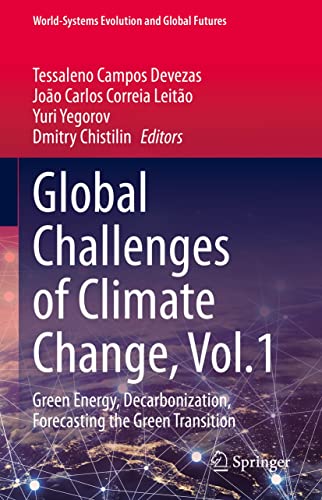 Global Challenges of Climate Change, Vol.1 Green Energy, Decarbonization, Forecasting the Green Transition
