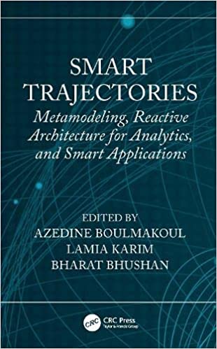 Smart Trajectories Metamodeling, Reactive Architecture for Analytics, and Smart Applications