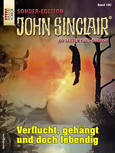 Cover: Jason Dark  -  John Sinclair Sonder - Edition 190  -  Verflucht, gehängt und doch lebendig