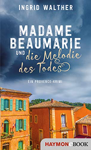 Ingrid Walther  -  Madame Beaumarie und die Melodie des Todes