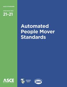 Automated People Mover Standards (Standard ANSIASCET&DI 21-21)
