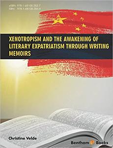 Xenotropism and the Awakening of Literary Expatriatism through Writing Memoirs