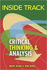 Inside Track to Critical Thinking & Analysis