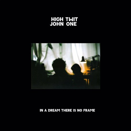 VA - High John & Twit One - In A Dream There Is No Frame (2022) (MP3)