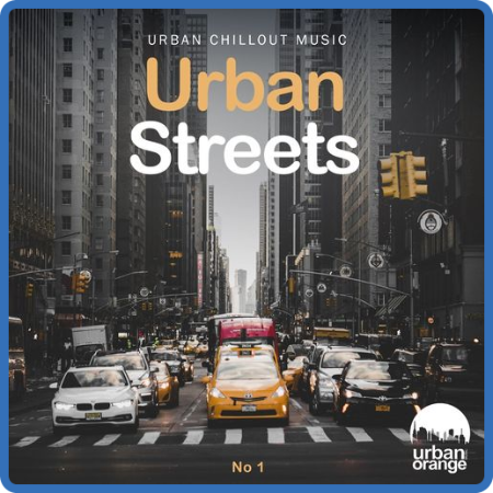 VA - Urban Streets No 1  Urban Chillout Music (2022) MP3