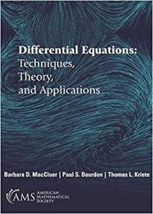 Differential Equations Techniques, Theory, and Applications 