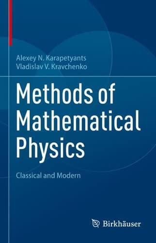 Methods of Mathematical Physics Classical and Modern