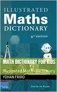 Math Dictionary Illustrated Maths Dictionary