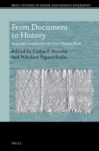 From Document to History  Epigraphic Insights into the Greco-Roman World