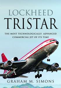 Lockheed TriStar  The Most Technologically Advanced Commercial Jet of Its Time
