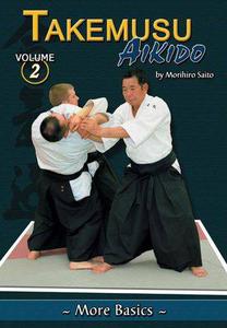 Takemusu Aikido Volume 2 More Basics 