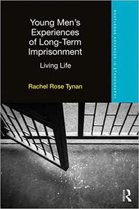 Young Men’s Experiences of Long-Term Imprisonment Living Life
