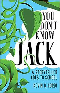 You Don't Know Jack A Storyteller Goes to School
