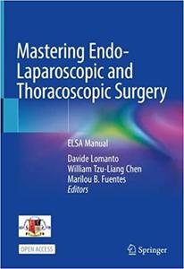 Mastering Endo-Laparoscopic and Thoracoscopic Surgery ELSA Manual