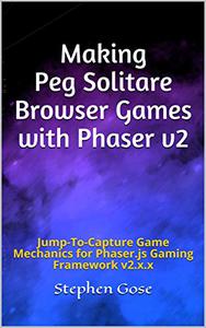 Making Peg Solitare Browser Games with Phaser2