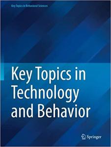 Key Topics in Technology and Behavior