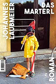 Cover: Johannes Laubmeier  -  Das Marterl