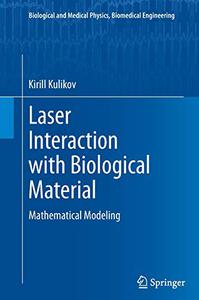 Laser Interaction with Biological Material Mathematical Modeling
