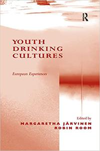 Youth Drinking Cultures European Experiences