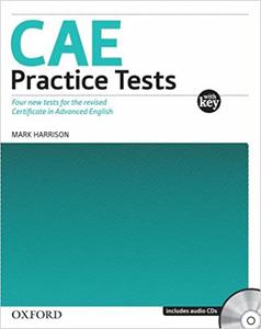CAE Practice Tests Four new Tests for the Revised Certificate in Advanced English with Key