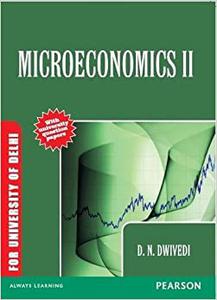 Microeconomics Volume II For University of Delhi