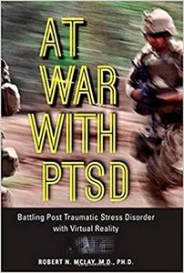 At War with PTSD Battling Post Traumatic Stress Disorder with Virtual Reality