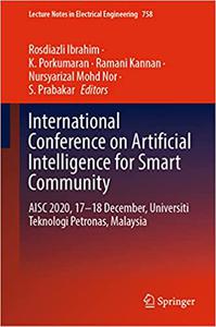 International Conference on Artificial Intelligence for Smart Community AISC 2020, 17-18 December, Universiti Teknologi