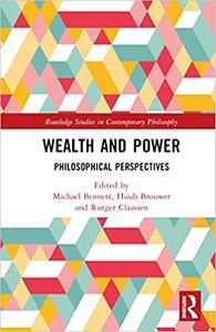 Wealth and Power Philosophical Perspectives
