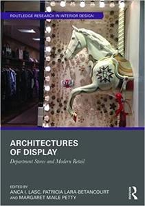 Architectures of Display Department Stores and Modern Retail