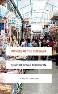 Owners of the Sidewalk Security and Survival in the Informal City