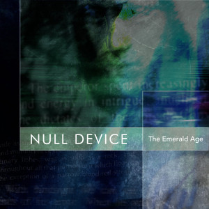Null Device - The Emerald Age (2022)