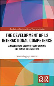 The Development of L2 Interactional Competence