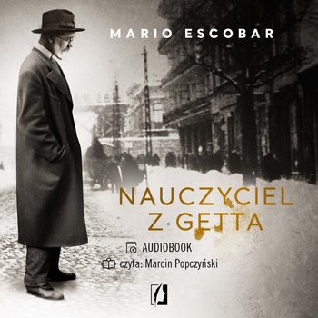 Mario Escobar - Nauczyciel z getta